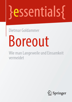 Paperback Boreout: Wie Man Langeweile Und Einsamkeit Vermeidet [German] Book