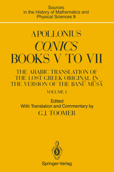 Hardcover Apollonius: Conics Books V to VII: The Arabic Translation of the Lost Greek Original in the Version of the Ban&#363; M&#363;s&#257; Book