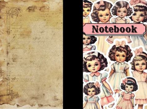 Retro Vintage Doll Notebook: Vintage Retro Paper Doll Notebook | Cute Vintage Aesthetic Stationary | Ruled Lined Journal Diary | 120 Pages, 6 x 9"