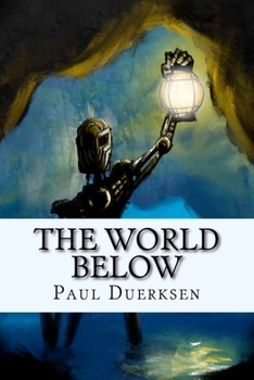 Paperback The World Below: A Novel of Future World Book