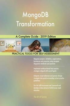 Paperback MongoDB Transformation A Complete Guide - 2019 Edition Book