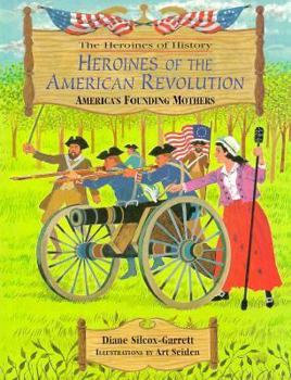 Hardcover Heroines of the American Revolution Book