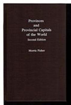 Hardcover Provinces and Provincial Capitals of the World Book