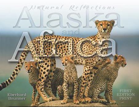 Paperback Alaska and Africa Natural Reflections Book