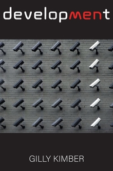 developMENt: In This Book the Author Wants to Bring the Attention on the Development of Humanity and Where It Will Bring Us. the Author Is a Traveller ... This Book with Her Artistic Point of View