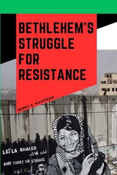 Paperback Bethlehem's Struggle for Resistance Book