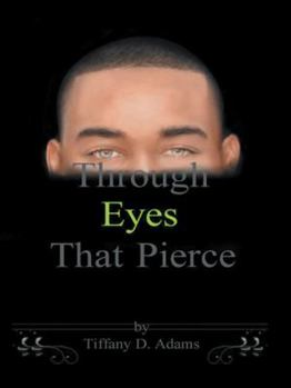 Paperback Through Eyes That Pierce Book
