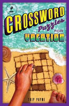 Paperback Crossword Puzzles for Vacation: Volume 4 Book