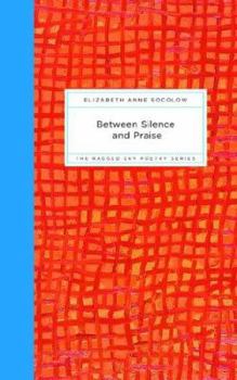 Paperback Between Silence and Praise Book