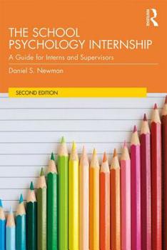 Paperback The School Psychology Internship: A Guide for Interns and Supervisors Book