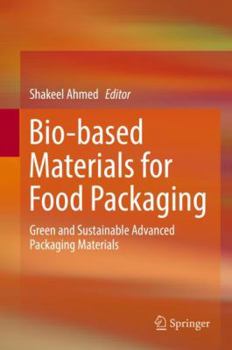 Hardcover Bio-Based Materials for Food Packaging: Green and Sustainable Advanced Packaging Materials Book
