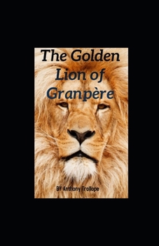 Paperback The Golden Lion of Granp?re illustrated Book