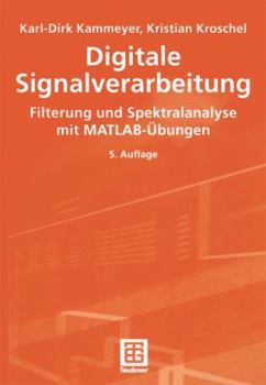 Paperback Digitale Signalverarbeitung. Filterung und Spektralanalyse mit MATLAB-Übungen [German] Book
