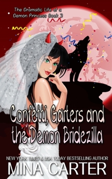 Confetti, Garters And The Demon Bridezilla