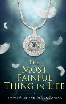 Paperback The Most Painful Thing in Life Book