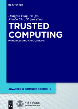 Hardcover Trusted Computing: Principles and Applications Book