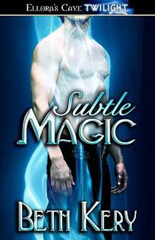 Subtle Magic - Book #1 of the Subtle Lovers
