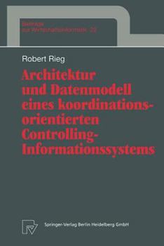 Paperback Architektur Und Datenmodell Eines Koordinationsorientierten Controlling-Informationssystems [German] Book