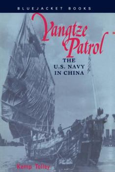 Paperback Yangtze Patrol: The U.S. Navy in China Book