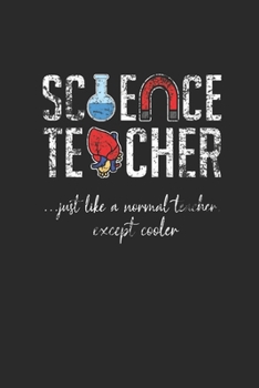 Science Teacher: Dotted Bullet Notebook (6" x 9" - 120 pages) ~ Science Themed Notebook for Gift / Daily Activity Journals / Diary