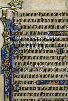 Hardcover Studies in Manuscript Illumination, 1200-1400 Book