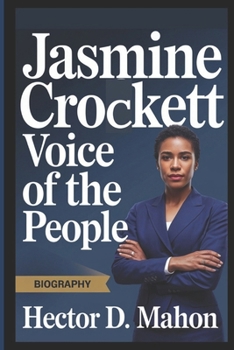 Paperback Jasmine Crockett Biography: Voice of the People Book