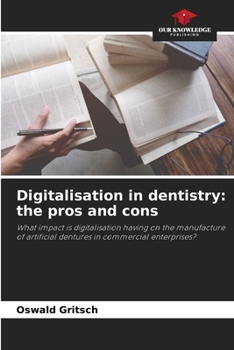 Paperback Digitalisation in dentistry: the pros and cons Book