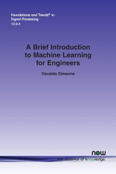 Paperback A Brief Introduction to Machine Learning for Engineers Book