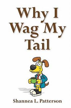 Paperback Why I Wag My Tail Book