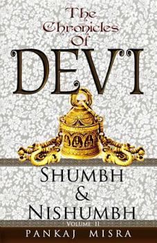 Paperback The Chronicles of Devi: Shumbh & Nishumbh Book