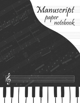 Paperback Manuscript Paper Notebook: Blank Sheet Music Book, Music Notebook, Blank Sheet Music, 100 Music Sheets Book