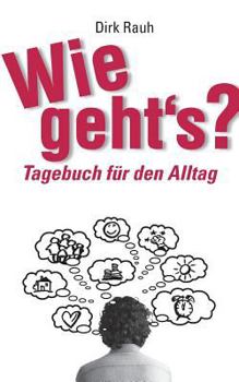 Paperback Wie geht's?: Tagebuch für den Alltag [German] Book
