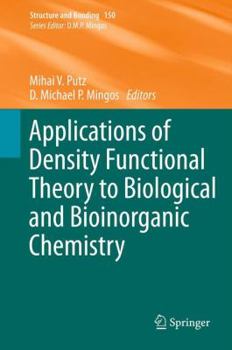Hardcover Applications of Density Functional Theory to Biological and Bioinorganic Chemistry Book
