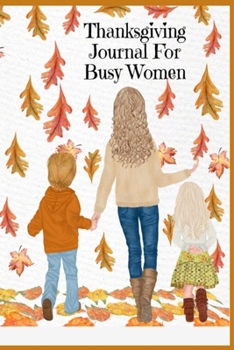 Paperback Thanksgiving Journal For Busy Women Book