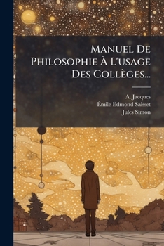Paperback Manuel De Philosophie À L'usage Des Collèges... [French] Book