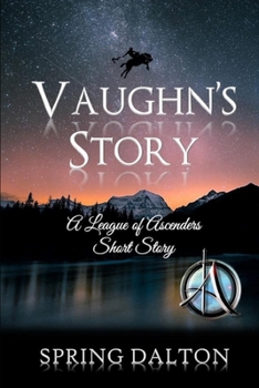 Paperback Vaughn's Story, A League of Ascenders Short Story Book