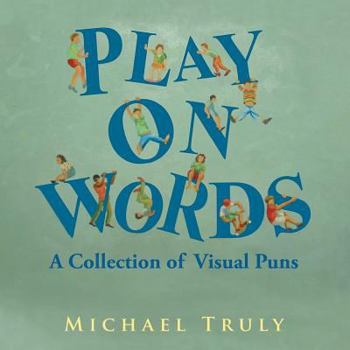 Paperback "Play on Words": A Collection of Visual Puns Book