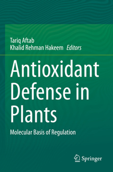 Paperback Antioxidant Defense in Plants: Molecular Basis of Regulation Book