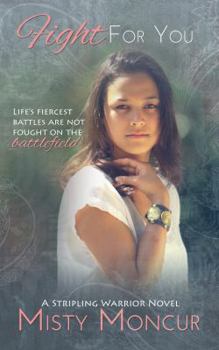 Fight For You - Book #2 of the Stripling Warrior