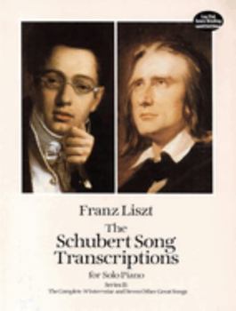 Paperback The Schubert Song Transcriptions for Solo Piano/Series II: The Complete Winterreise and Seven Other Great Songs Book