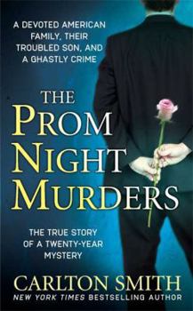 Mass Market Paperback The Prom Night Murders: A Devoted American Family, Their Troubled Son, and a Ghastly Crime Book