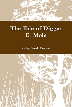 Paperback The Tale of Digger E. Mole Book