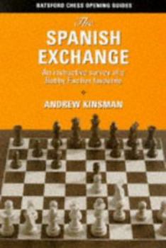 Paperback The Spanish Exchange: An Instructive Survey of a Bobby Fischer Favorite Book