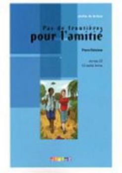 Hardcover Pas de Frontière Pour l'Amitié - Livre + CD [French] Book