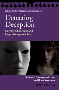 Paperback Detecting Deception: Current Challenges and Cognitive Approaches Book