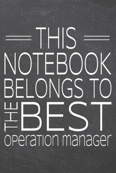 Paperback This Notebook Belongs To The Best Operation Manager: Operation Manager Dot Grid Notebook, Planner or Journal - 110 Dotted Pages - Office Equipment, Su Book