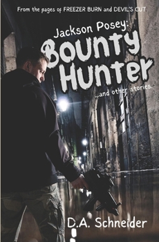 Paperback Jackson Posey: Bounty Hunter: and Other Stories Book
