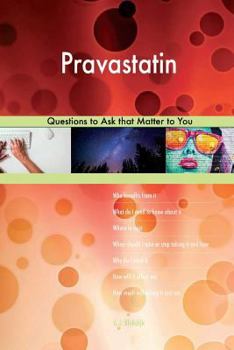 Paperback Pravastatin 593 Questions to Ask that Matter to You Book