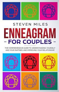 Paperback Enneagram For Couples: The Comprehensive Guide To Understanding Yourself And Your Partner And Improving Your Relationship Book