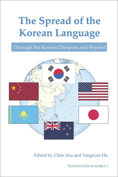 Paperback The Spread of the Korean Language: Through the Korean Diaspora and Beyond Volume 2 Book